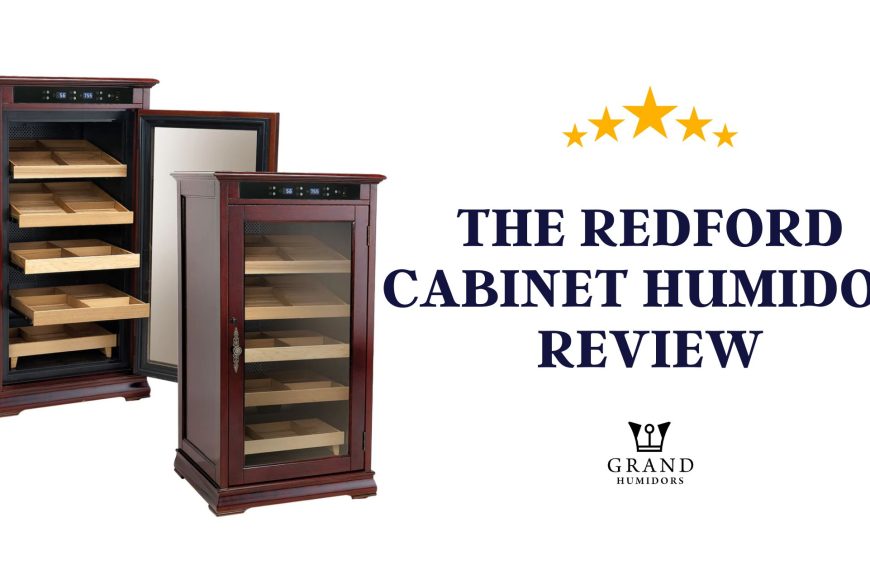 THE REDFORD CABINET HUMIDOR REVIEW