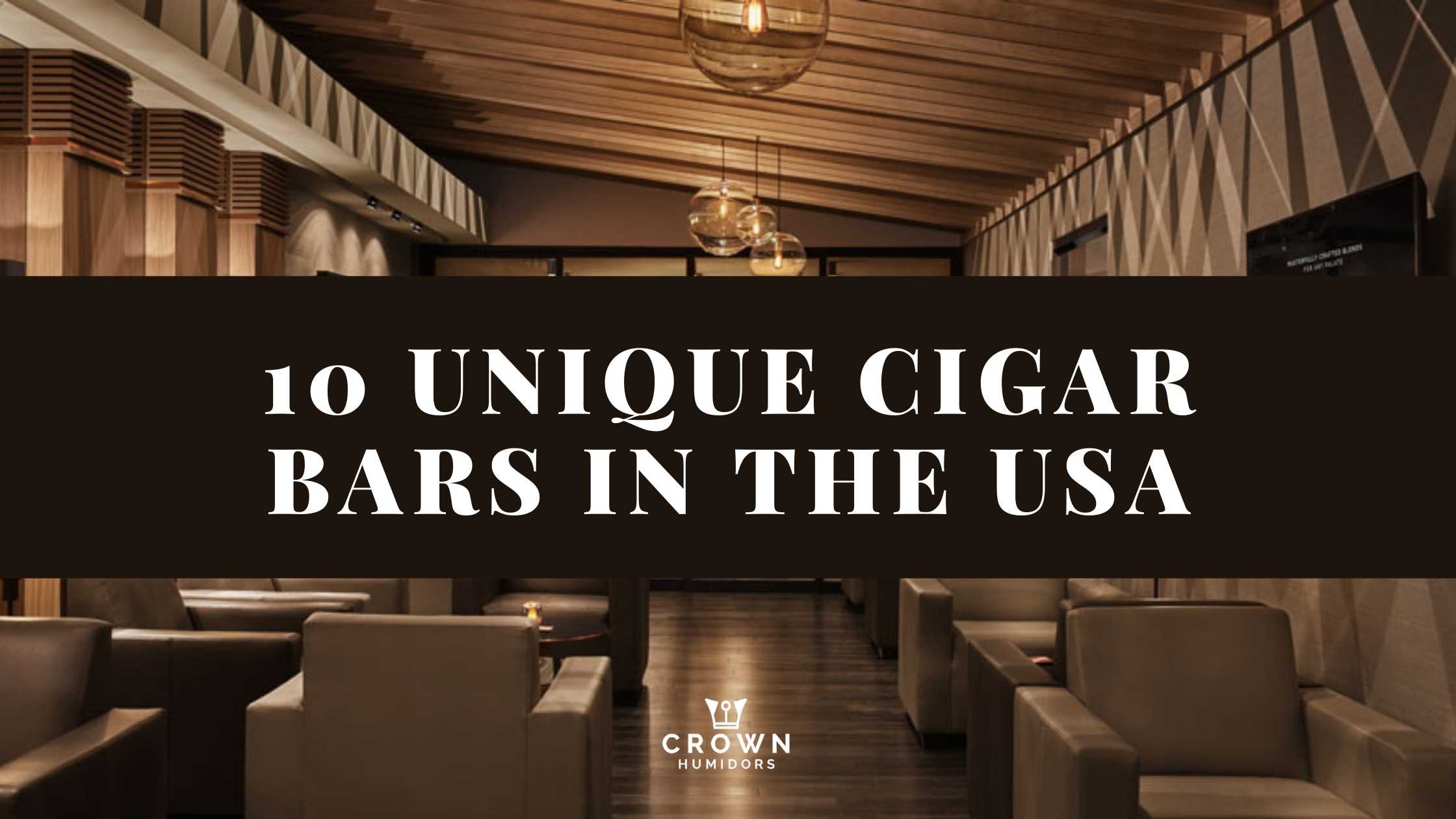 10 unique cigar bars in the usa Grand Humidors Cigar Lounge