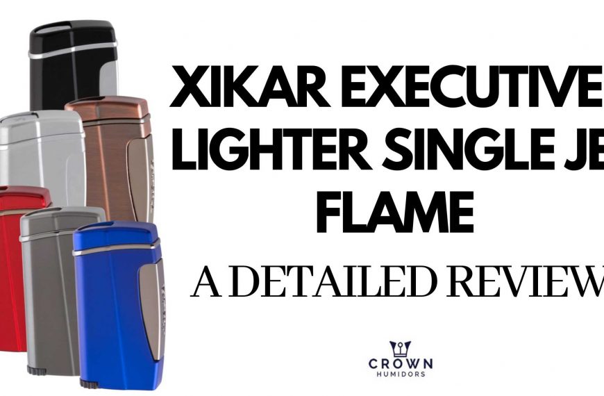 Xikar Executive II Single Jet Flame LIGHTER – A Detailed Review!