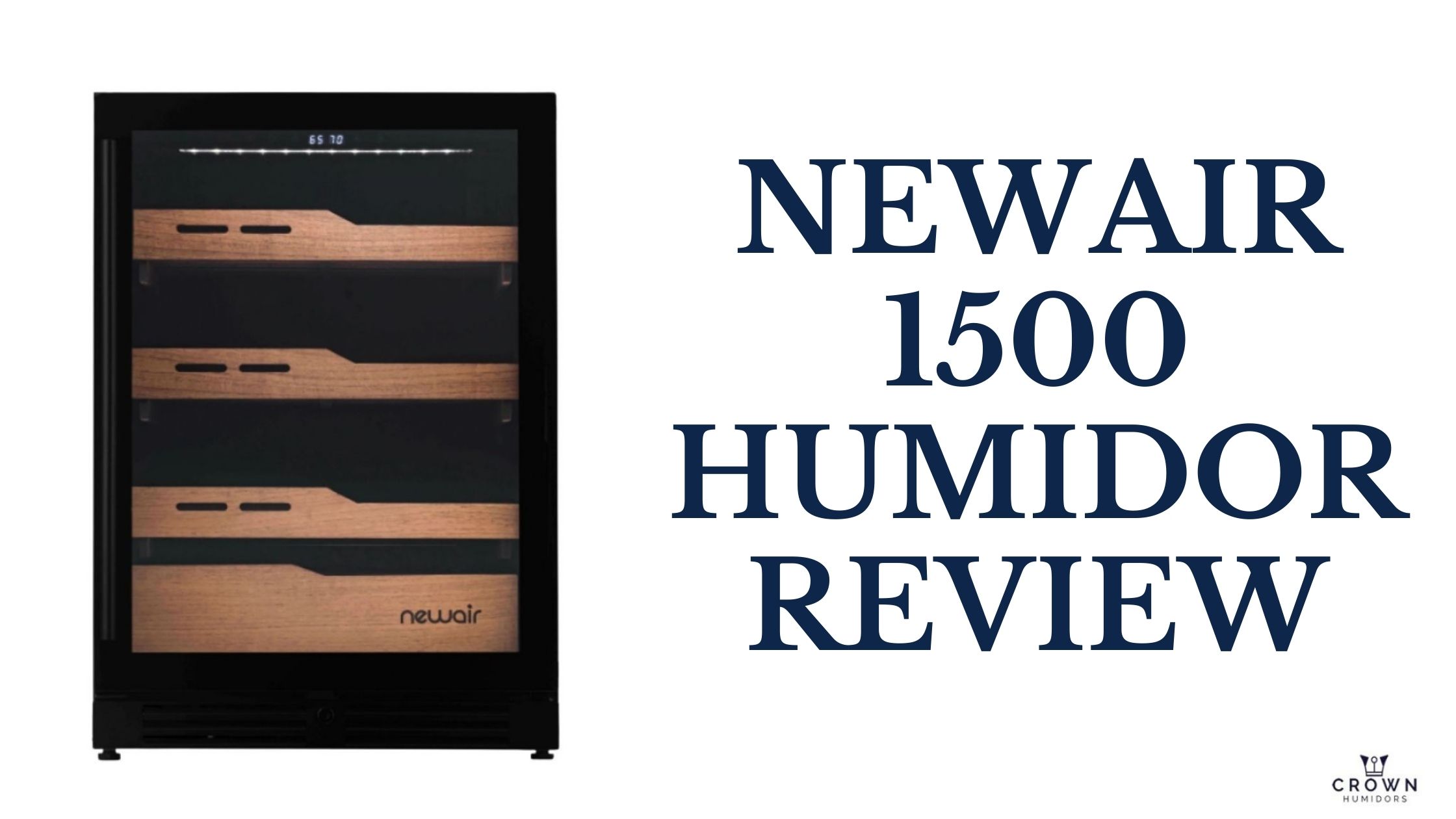 The Comprehensive Newair 1500 humidor Review